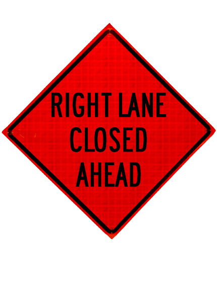 Right Lane Closed Ahead Roll Up Sign