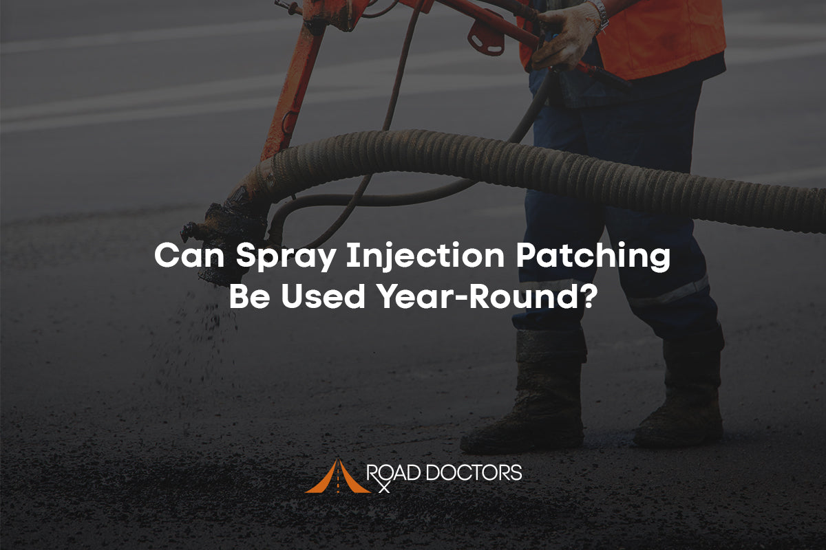 Can Spray Injection Patching Be Used Year-Round? – Road Doctors